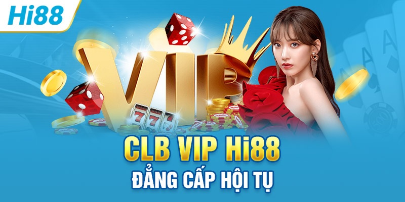 Cách thức nâng bậc VIP Club tại nhà cái HI88