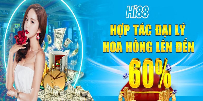 Đại lý Hi88 – Cơ hội kiếm tiền cực nhanh